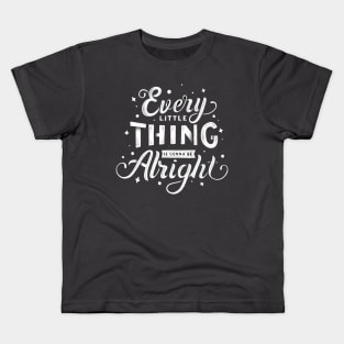 every light thing is gonna be alright Kids T-Shirt